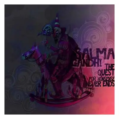 CD Salma Gandhi: The Quest For Nonsense Never Ends