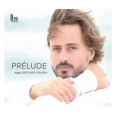 CD Antonio Galera: Prélude