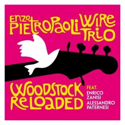 CD Enzo Pietropaoli Wire Trio: Woodstock Reloaded