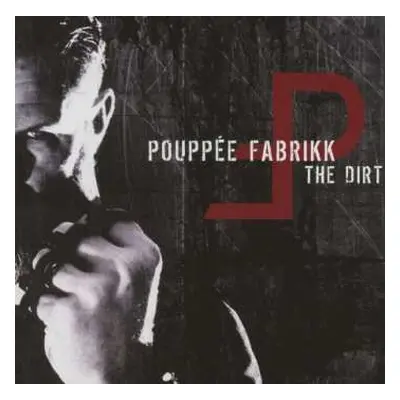 CD Pouppée Fabrikk: The Dirt