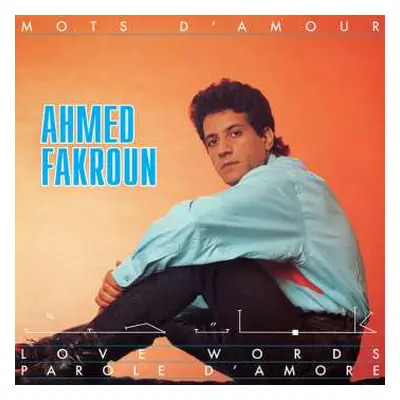 CD Ahmed Fakroun: Mots D'Amour