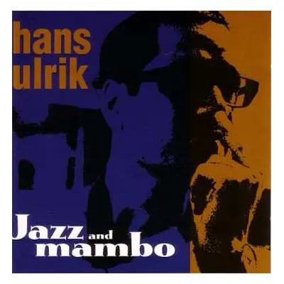 CD Hans Ulrik: Jazz And Mambo