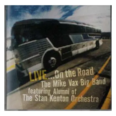 CD Stan Kenton Alumni Band: Live ...On The Road