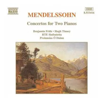 CD Felix Mendelssohn-Bartholdy: Concertos For Two Pianos