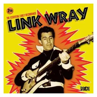 CD Link Wray: The Essential Early Recordings