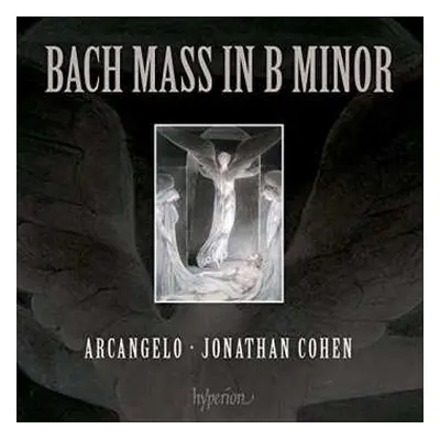 2CD Arcangelo: Bach Mass in B minor, BWV 232