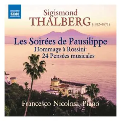 CD Sigismund Thalberg: Les Soirees De Pausilippe Op.75