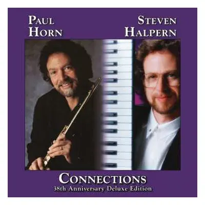 CD Paul Horn & Steven Halpern: Connections [38th Anniversary Deluxe Edition] DLX