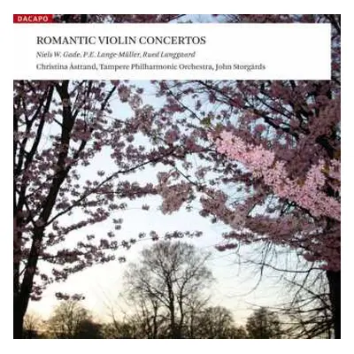 SACD Niels Wilhelm Gade: Romantic Violin Concertos