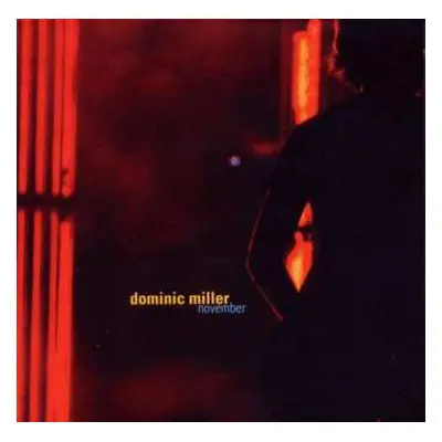 CD Dominic Miller: November