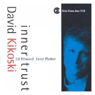 CD David Kikoski Trio: Inner Trust