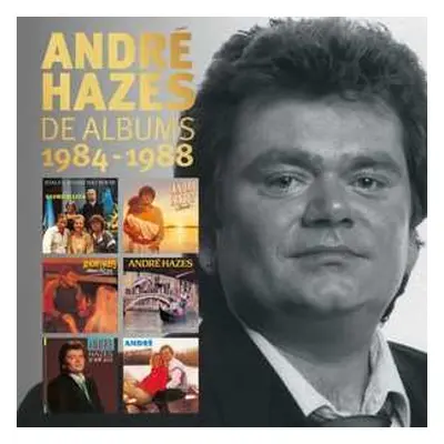 6CD André Hazes: De Albums 1984 - 1988