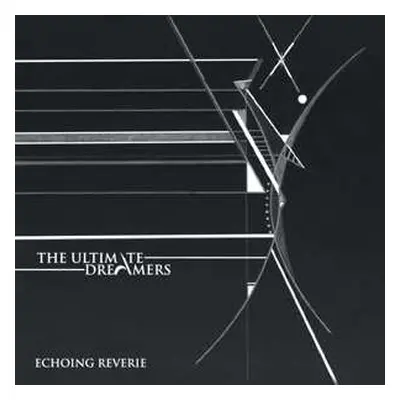 LP The Ultimate Dreamers: Echoing Reverie LTD