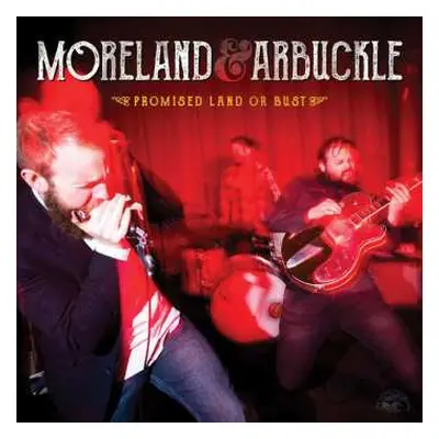 CD Moreland & Arbuckle: Promised Land Or Bust