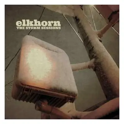 LP Elkhorn: The Storm Sessions CLR