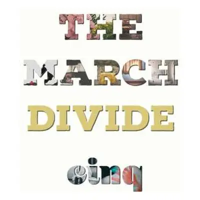 CD The March Divide: Cinq