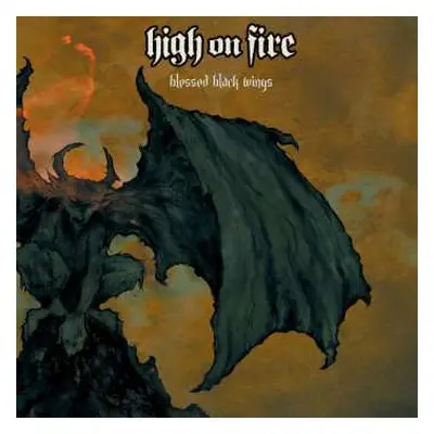 2LP High On Fire: Blessed Black Wings