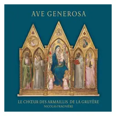 CD Gregorio Allegri: Choeur Des Armaillis De La Gruyere - Ave Generosa