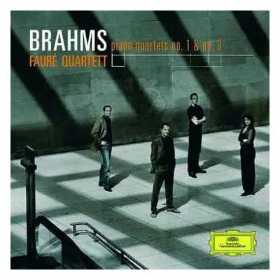 CD Johannes Brahms: Piano Quartets Op. 25 & Op. 60