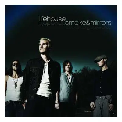 CD Lifehouse: Smoke & Mirrors