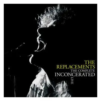 3LP The Replacements: The Complete Inconcerated Live LTD