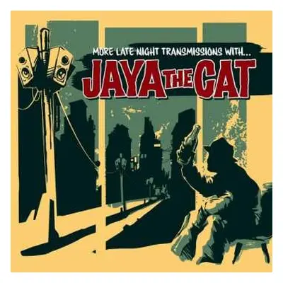 LP Jaya The Cat: More Late Night Transmissions With ... LTD