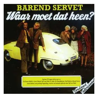 CD Barend Servet: Waar Moet Dat Heen?