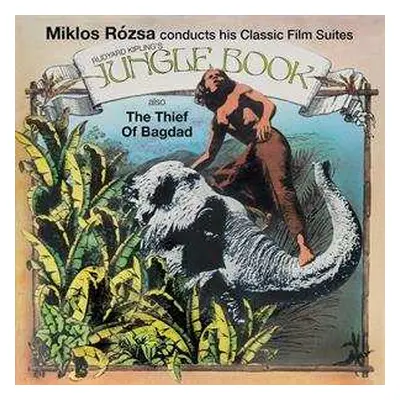 CD Miklós Rózsa: Miklós Rózsa Conducts His Classic Film Suites Rudyard Kipling's The Jungle Book