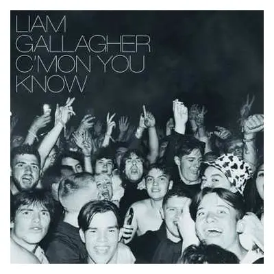 CD Liam Gallagher: C'mon You Know