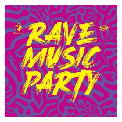 2CD Niels Van Gogh: The World Of Rave Music Party