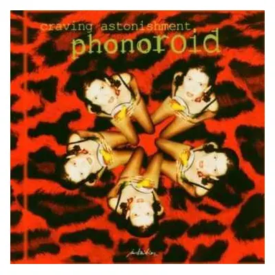 CD Phonoroid: Craving Astonishment