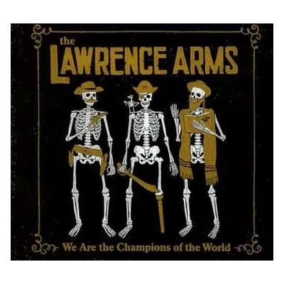 CD The Lawrence Arms: We Are The Champions Of The World (A Retrospectus)