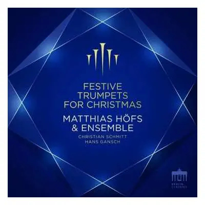 CD Georg Friedrich Händel: Matthias Höfs & Ensemble - Festive Trumpets For Christmas