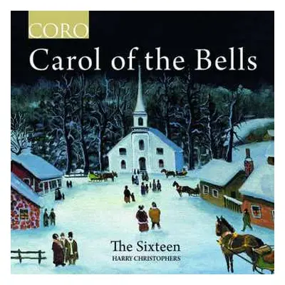 CD Bob Chilcott: The Sixteen - Carol Of The Bells