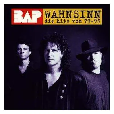 CD BAP: Wahnsinn (Die Hits Von 79-95)