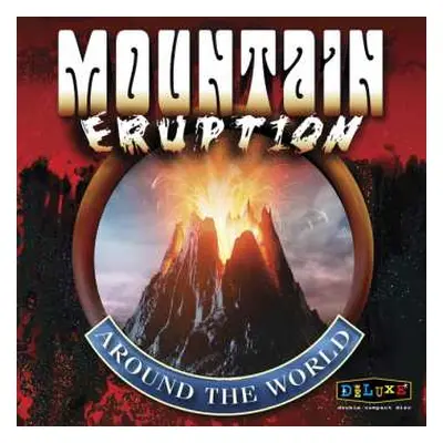 2CD Mountain: Eruption Around The World