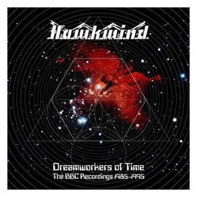 3CD/Box Set Hawkwind: Dreamworkers Of Time (The BBC Recordings 1985 - 1995)