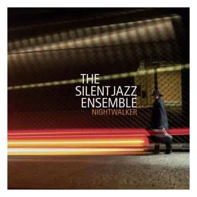 CD The Silent Jazz Ensemble: Nightwalker