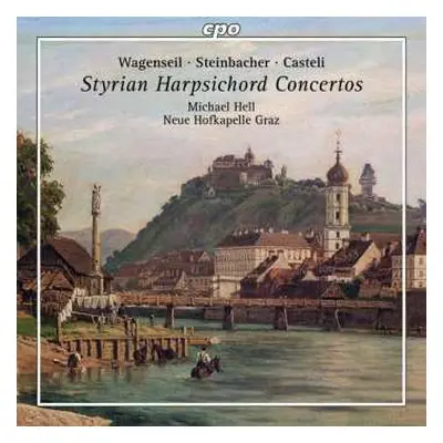 CD Georg Christoph Wagenseil: Styrian Harpsichord Concertos