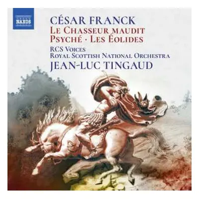 CD César Franck: Le Chasseur Maudit; Psyché; Les Éolides