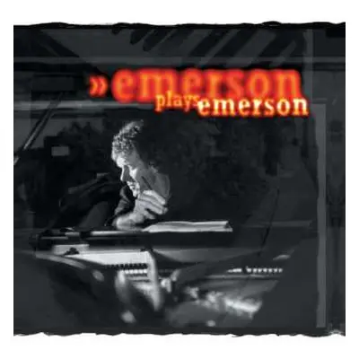 CD Keith Emerson: Emerson Plays Emerson