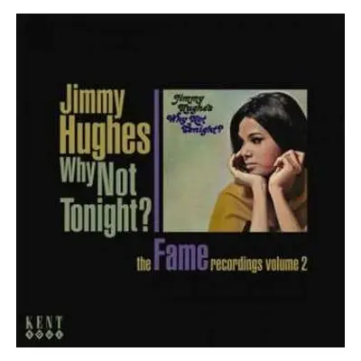 CD Jimmy Hughes: Why Not Tonight ? - The Fame Recordings Volume 2