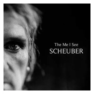 CD Dirk Scheuber: The Me I See