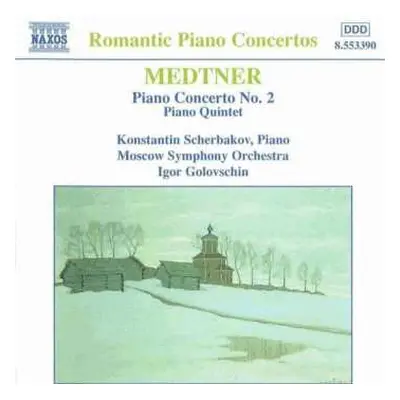 CD Nikolai Medtner: Piano Concerto No. 2 / Piano Quintet