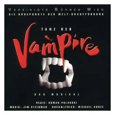 CD Michael Kunze: Tanz Der Vampire (Die Höhepunkte Der Welt-Uraufführung)