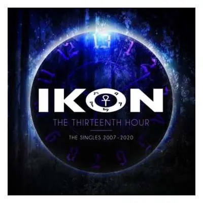 3CD Ikon: The Thirteenth Hour (The Singles 2007-2020) LTD