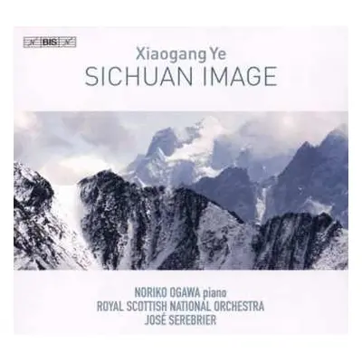 CD Xiaogang Ye: Sichuan Image Op.70