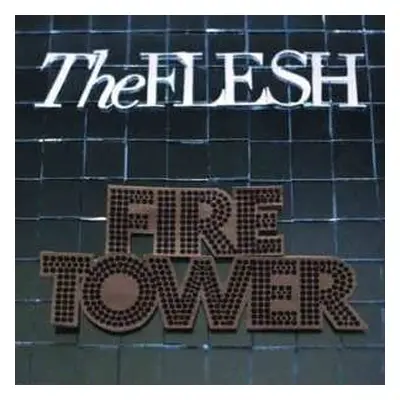 CD The Flesh: Firetower