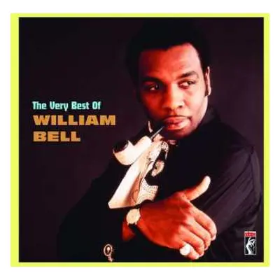 CD William Bell: The Very Best Of William Bell