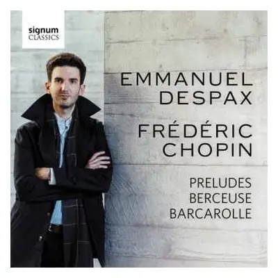 CD Frédéric Chopin: Preludes, Berceuse, Barcarolle